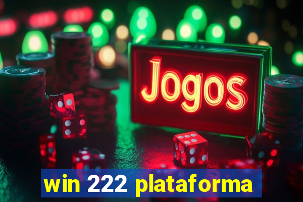 win 222 plataforma